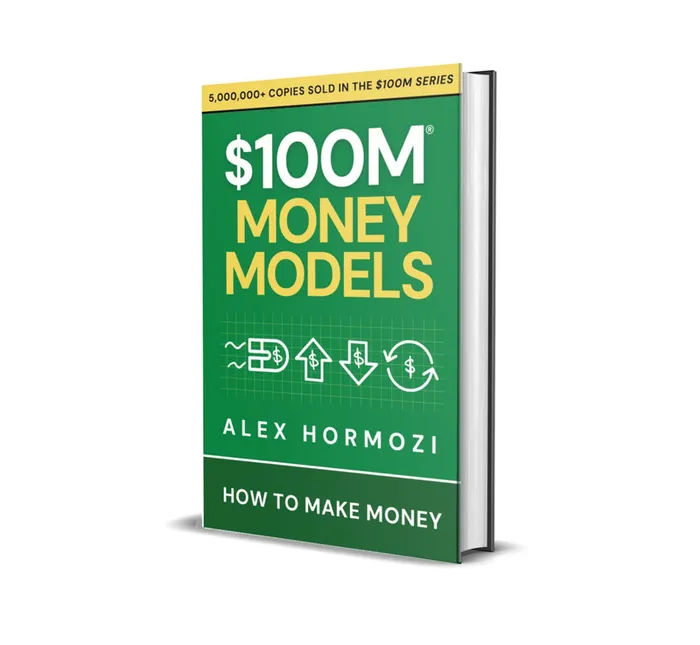 $100M Money Models by Alex Hormozi, hardcover edition